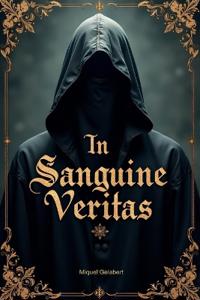 In Sanguine Veritas