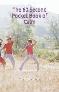 The 60 Second Pocket Book of Calm