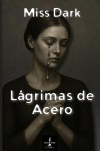 Lágrimas de acero
