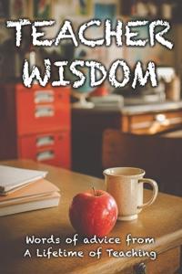 Teacher Wisdom