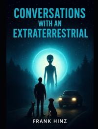 Conversations with an Extraterrestrial