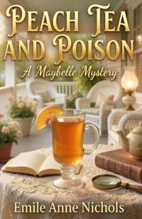 Peach Tea and Poison