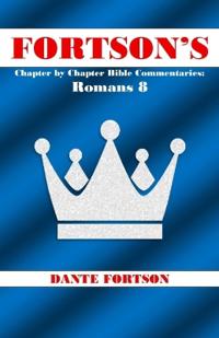 Fortson's Chapter by Chapter Bible Commentaries
