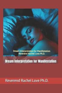 Dream Interpretation for Manifestation