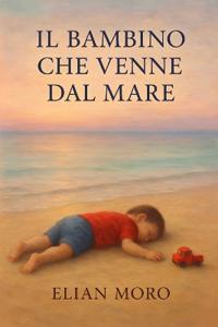 Il Bambino Che Venne Dal Mare