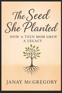 The Seed She Planted