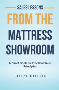 Sales Lessons from the Mattress Showroom