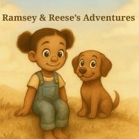 Ramsey & Reese's Adventures