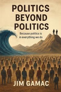 Politics Beyond Politics