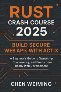 Rust Crash Course 2025