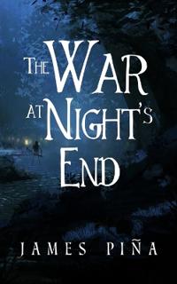 The War at Night's End