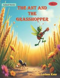 Kaur, L: Ant And The Grasshopper