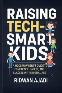 Raising Tech-Smart Kids