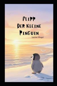 Flipp der kleine Pinguin