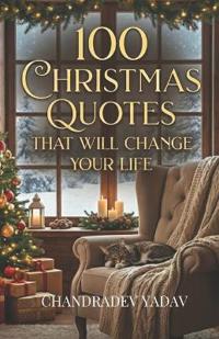 100 Christmas Quotes That Will Change Your Life
