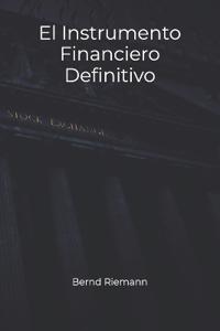 El Instrumento Financiero Definitivo