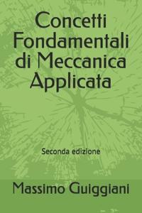 Concetti Fondamentali di Meccanica Applicata