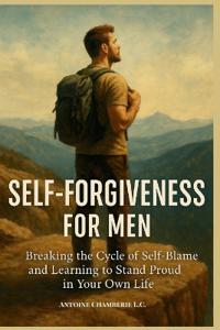 Self Forgiveness For Men