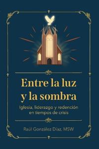 Entre la luz y la sombra