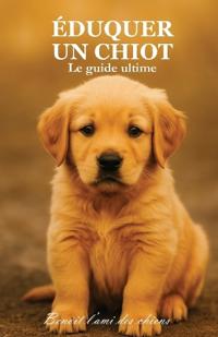 Éduquer son chiot