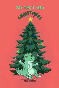 Tex the T-Rex ChristMess