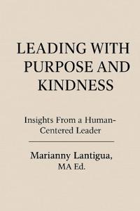 Leading with Purpose and Kindness