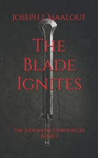 The Blade Ignites