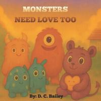 Monsters Need Love Too