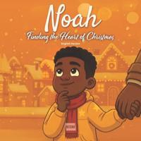 Noah Finding the Heart of Christmas