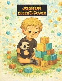 Joshua and the Block of Power