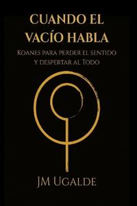Cuando El Vacío Habla