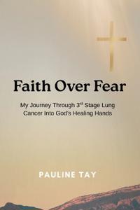 Faith Over Fear