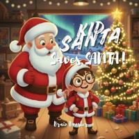 Kid Santa Saves Santa