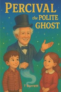 Percival the Polite Ghost