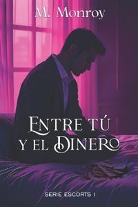 ENTRE TÚ Y EL DINERO (Serie I)