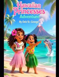 Hawaiin Princess Adventure