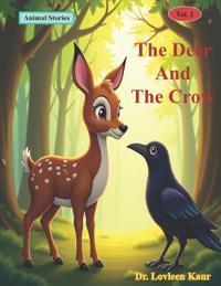 The Deer And The Crow