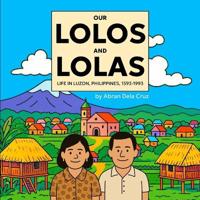 Our Lolos and Lolas