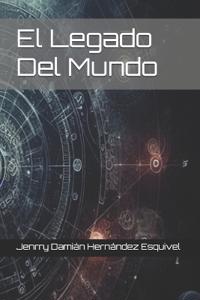 El Legado Del Mundo