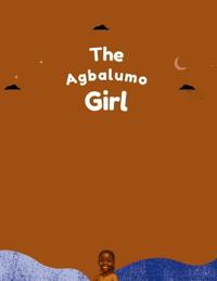 The Agbalumo Girl