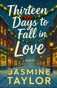 Thirteen Days to Fall in Love