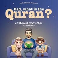 Dad, What is the Quran?