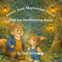 Ollie and the Shrinking Worry