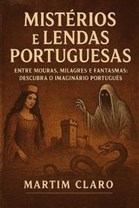 Mistérios e Lendas Portuguesas