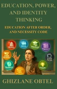 Education, Power, and Identity-Thinking