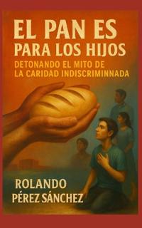 El pan es para los Hijos