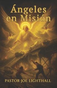 Ángeles En Misión