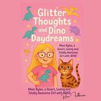 Glitter Thoughts and Dino Daydreams