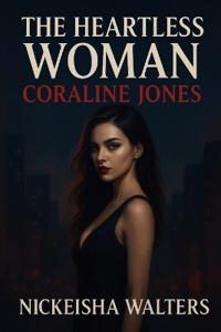 The Heartless Woman
