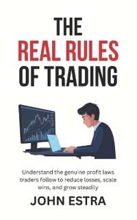The Real Rules of Trading